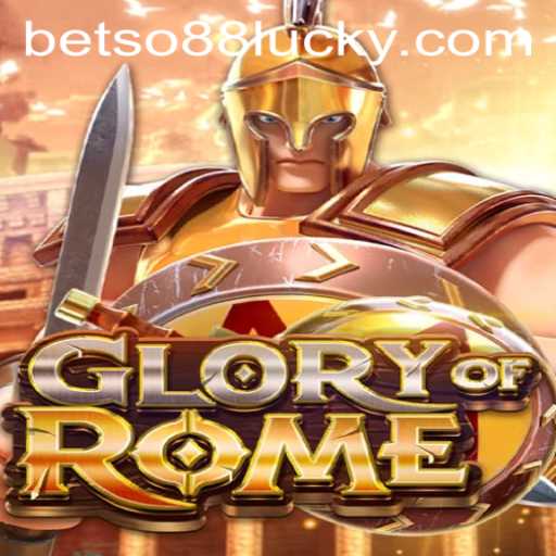 The Thrilling World of GloryofRome: A Deep Dive into Ancient Strategy and Betso88 Login